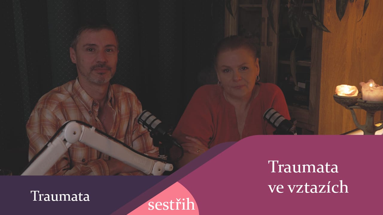 Traumata ve vztazích - sestřih