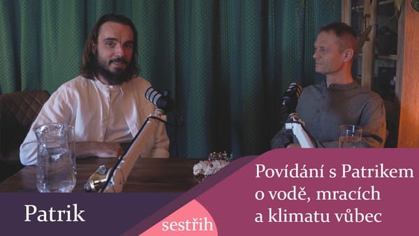 Povídání s Patrikem o vodě, mracích a klimatu vůbec - sestřih