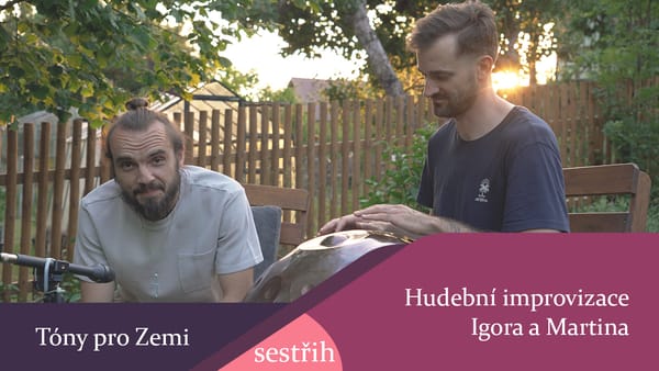Tóny pro Zemi - Hudební improvizace Igora a Martina - sestřih