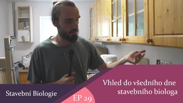 Vhled do všedního dne stavebního biologa (celý díl)